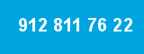 912 811 76 22